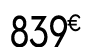 839 € 99