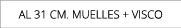 aL 31 cm. MUELLES + VISCO