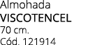 Almohada VISCOTENCEL 70 cm. C d. 121914