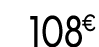 108 € 99