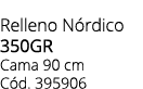 Relleno N rdico 350gr Cama 90 cm C d. 395906