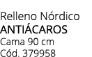 Relleno N rdico AnTi caros Cama 90 cm C d. 379958