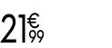 21 € 99