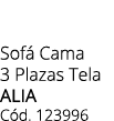 Sof Cama 3 Plazas Tela ALIA C d. 123996