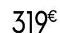 319 € 99