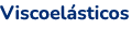 Viscoel sticos