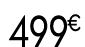 499 € 99