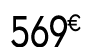 569 € 99