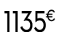 1135 € 99