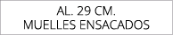aL. 29 cm. muelles ensacados