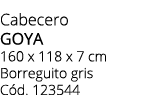 Cabecero goya 160 x 118 x 7 cm Borreguito gris C d. 123544