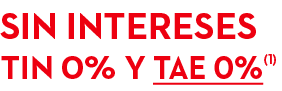 sin intereses TIN 0% Y tae 0% (1)