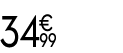 34 € 99