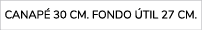 canap 30 cm. FONDO  TIL 27 cm.