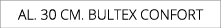 AL. 30 CM. BULTEX CONFORT