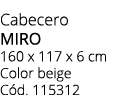Cabecero MIRO 160 x 117 x 6 cm Color beige C d. 115312