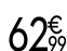 62 € 99