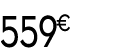 559 € 99