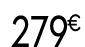 279 € 99