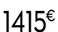1415 € 99