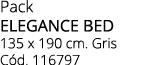 Pack ELEGANCE BED 135 x 190 cm. Gris C d. 116797
