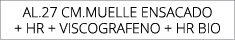 AL.27 CM.MUELLE ENSACADO + HR + VISCOGRAFENO + HR BIO
