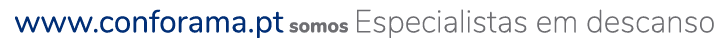 www.conforama.pt somos Especialistas em descanso