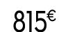 815 € 99