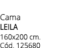 Cama leila 160x200 cm. C d. 125680