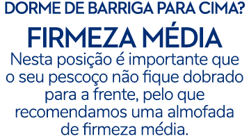 DORME DE BARRIGA PARA CIMA? FIRMEZA M DIA Nesta posi o   importante que o seu pesco o n o fique dobrado para a frent...