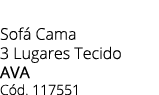 Sof Cama 3 Lugares Tecido AVA C d. 117551