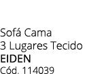Sof Cama 3 Lugares Tecido EIDEN C d. 114039