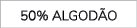 50% algod o