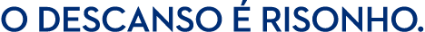 o descanso  risonho.