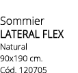 Sommier LATERAL flex Natural 90x190 cm. C d. 120705