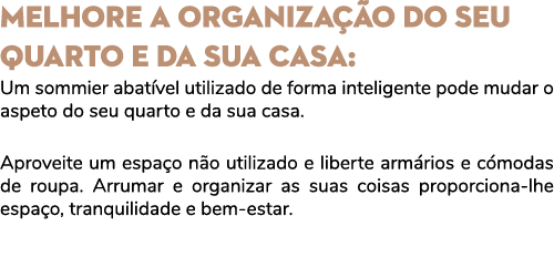 MELHORE A ORGANIZA O DO SEU QUARTO E DA SUA CASA: Um sommier abat vel utilizado de forma inteligente pode mudar o as...