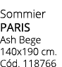 Sommier paris Ash Bege 140x190 cm. C d. 118766