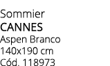 Sommier cannes Aspen Branco 140x190 cm C d. 118973