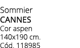 Sommier cannes Cor aspen 140x190 cm. C d. 118985