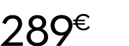 289 € 99