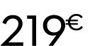 219 € 99