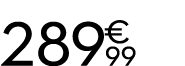 289 € 99