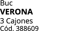 Buc verona 3 Cajones C d. 388609