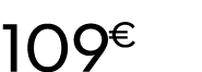 109 € 99