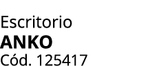Escritorio ANKO C d. 125417 