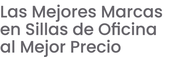 Las Mejores Marcas en Sillas de Oficina al Mejor Precio