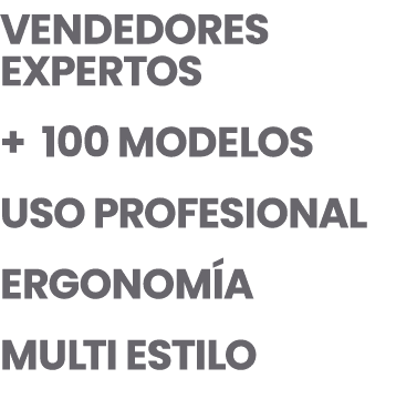  VENDEDORES EXPERTOS + 100 MODELOS USO PROFESIONAL ERGONOM A MULTI ESTILO
