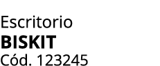 Escritorio BISKIT C d. 123245