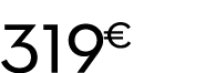 319 € 
