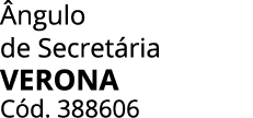  ngulo de Secret ria verona C d. 388606 